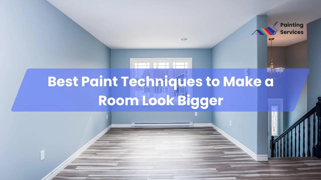 1 Best Paint Techniques to Make a Room Look Bigger