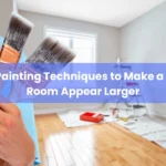 3 Best Painting Techniques to Make a Small Room Appear Larger