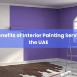 2 The Benefits of Interior Painting Services in the UAE