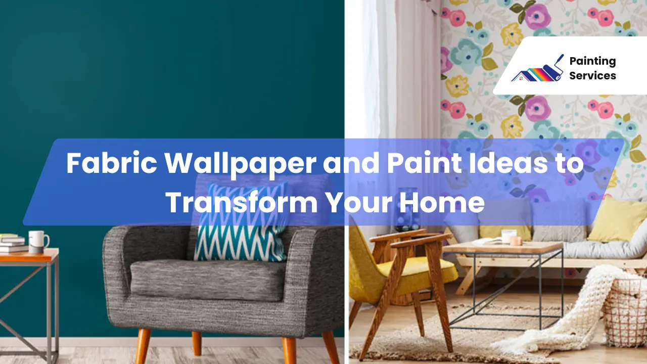 1 Fabric Wallpaper and Paint Ideas to Transform Your Home