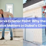 3 Interior vs Exterior Paint Why the Right Choice Matters in Dubai's Climate